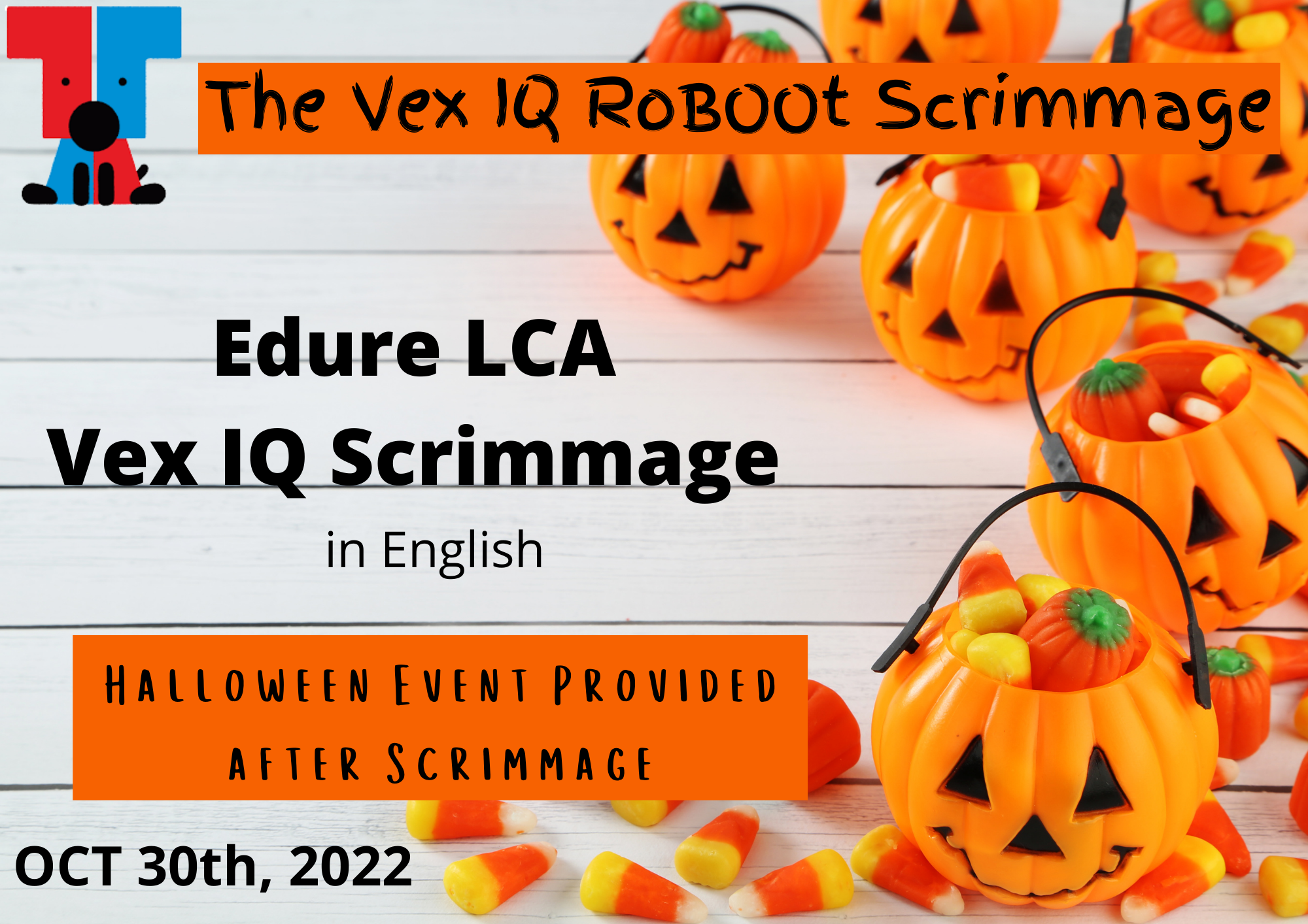 The VEX IQ RoBOOt Scrimmage