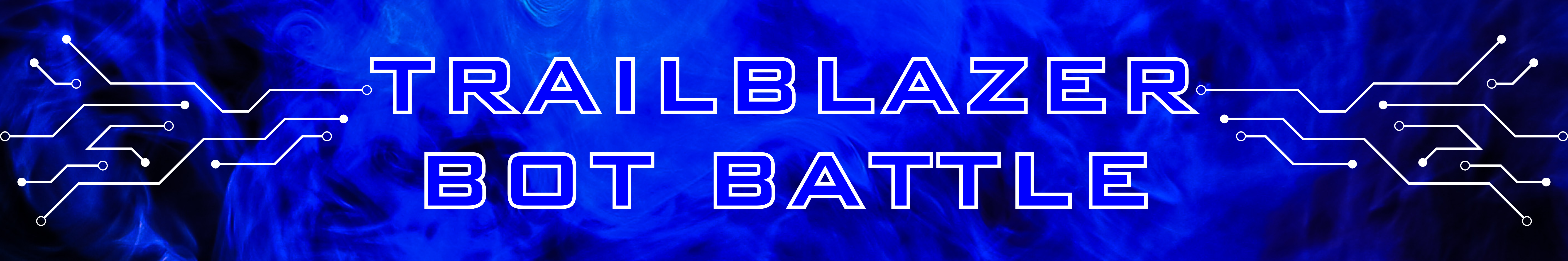 Trailblazer Bot Battle (MS Only)