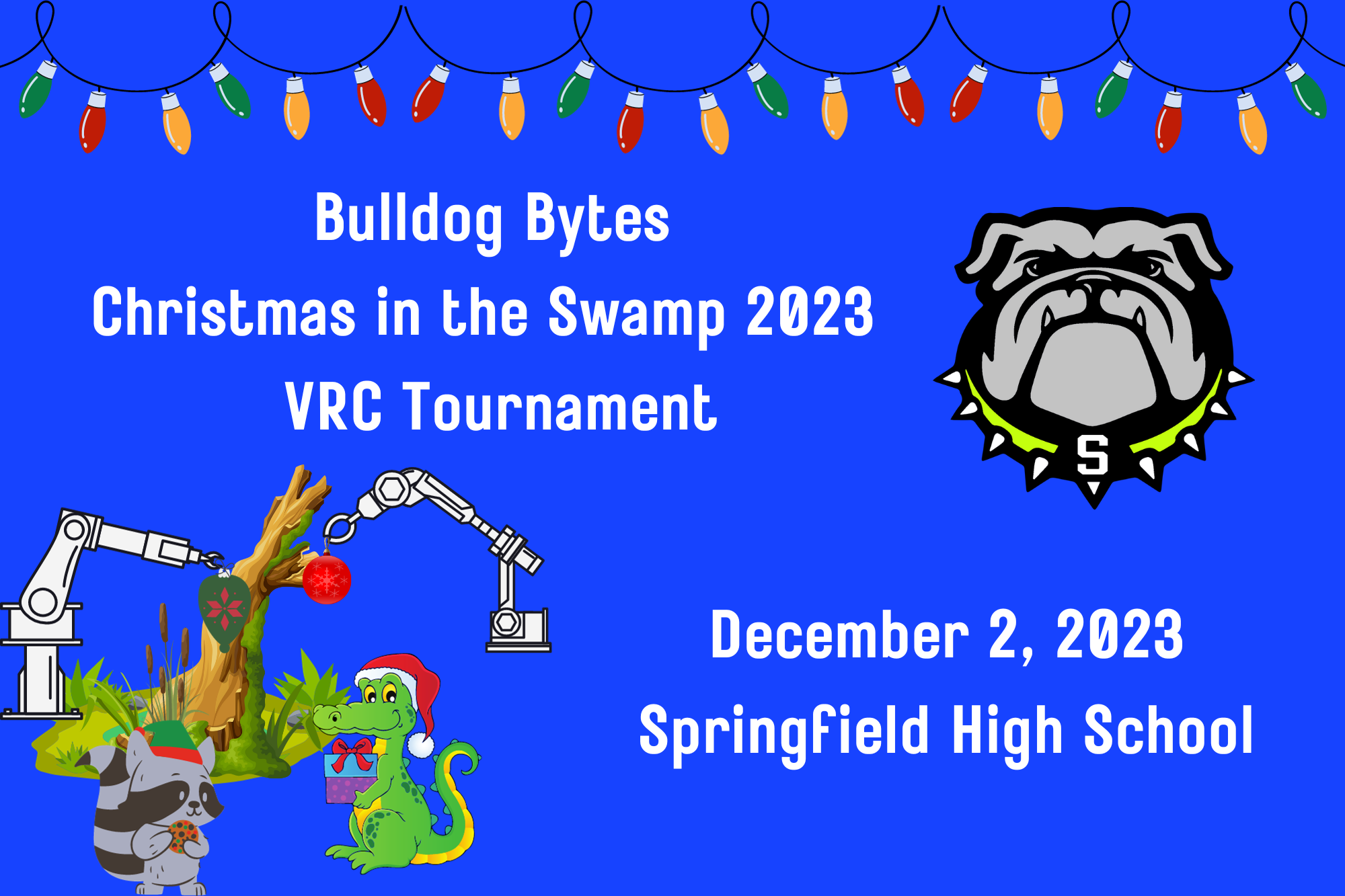 Bulldog Bytes Christmas in the Swamp VRC Tournament