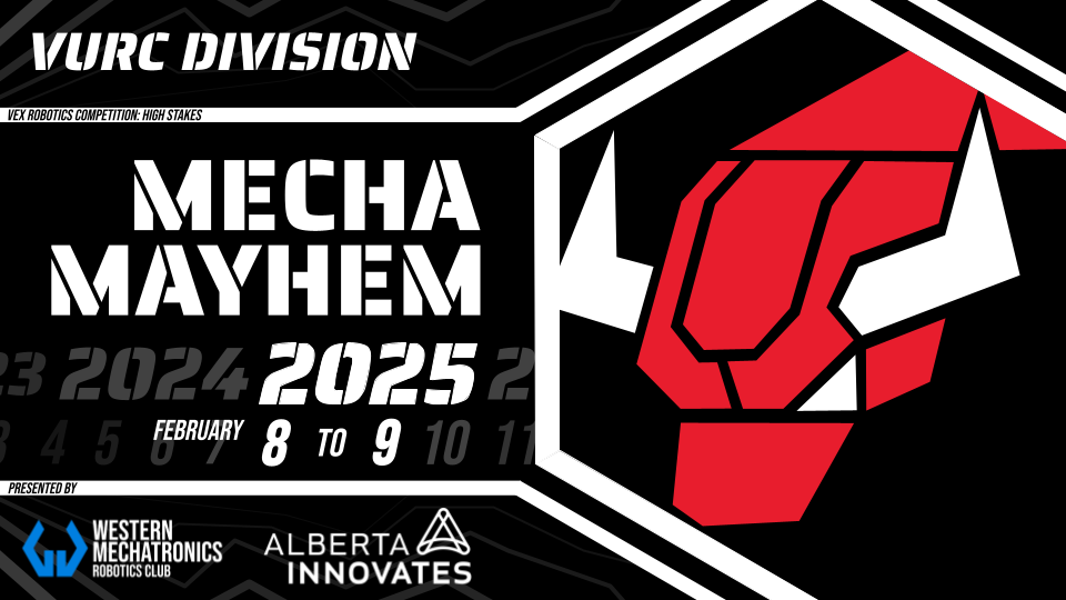 Mecha Mayhem 2025 Signature Event Presented by Alberta Innovates