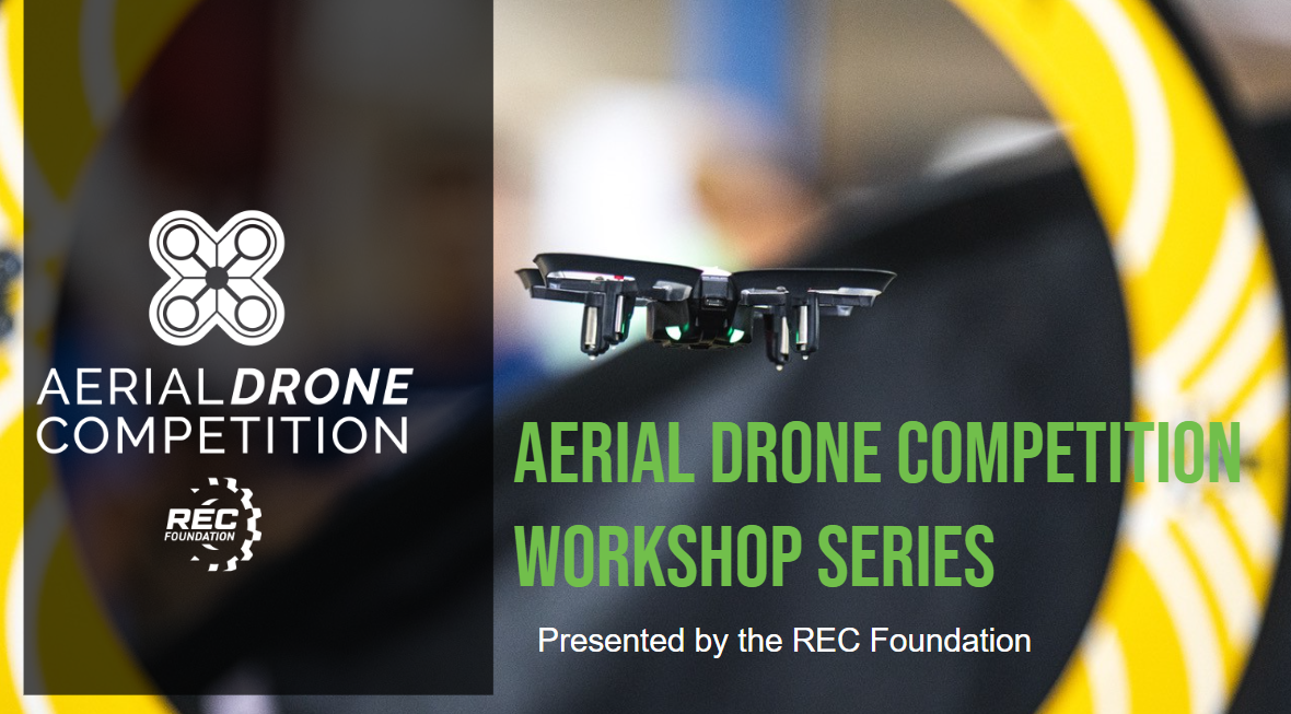 Aerial Drone Competition Workshops presented by RECF